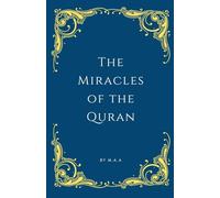 The Miracles of the Quran