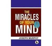 The Miracles Of Your Mind