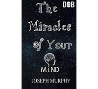 The Miracles Of Your Mind