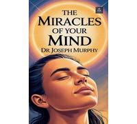 The Miracles of Your Mind