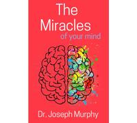 The Miracles of your mind