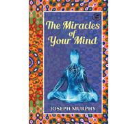 The Miracles Of Your Mind