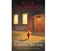 The Miraculous Journey of Edward Tulane by Kate DiCamillo (2015-03-05)