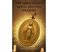 The Miraculous Medal novena prayers: A Powerful 9-Day Catholic Devotion