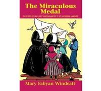 The Miraculous Medal (Saints Lives) Windeatt, Mary Fabyan (Auteur)