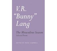 The Miraculous Season: Selected Poems