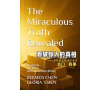 The Miraculous Truth Revealed 看破惊人的真相: Emptying the Bible with 66 Golden Bricks 集66块金砖搬空圣经