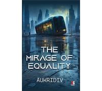 The Mirage of Equality