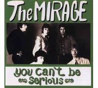 The Mirage - You Can't Be Serious (UK Import)