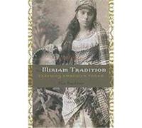 The Miriam Tradition: Teaching Embodied Torah Sautter, Cia (Auteur)