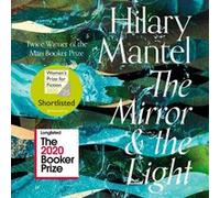 The Mirror and the Light by Hilary Mantel Hilary Mantel (Auteur)
