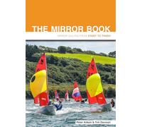 The Mirror Book - Second Edition: Mirror Sailing from Start to Finish