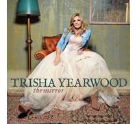 The Mirror by Trisha Yearwood [CD] NEUF