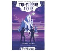 The Mirror Door: Once Bitten, Twice Shine