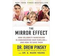 The Mirror Effect Drew Pinsky, S. Mark Young (Auteur)