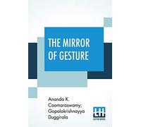 The Mirror Of Gesture