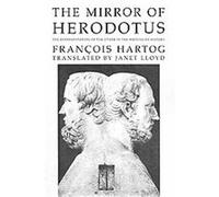 The Mirror of Herodotus, The New Historicism: Studies in Cultural Poetics Frantois Hartog (Auteur)