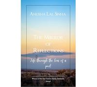 The Mirror of Reflections-Life through the lens of a poet