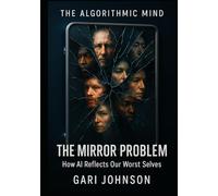 The Mirror Problem: How AI Reflects Our Worst Selves