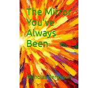 The Mirror You've Always Been