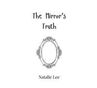 The Mirror's Truth