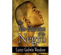 The Mis-Education of the Negro