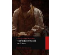 The Mis-Education of the Negro