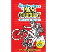 The Misadventures of Max Crumbly 3: Masters of Mischief (Volume 3)