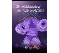 The Misadventures Of Miss Nude World 2023: A hilarious look at stripping