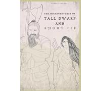 The Misadventures of Tall Dwarf and Short Elf