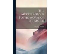 The Miscellaneous Poetic Works Of E. Cummins