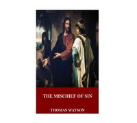 The Mischief of Sin