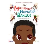 The Mischievous Mosquitoes Of Banjul