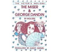 The Miser & George Dandin