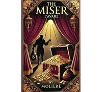 The Miser (L'AVARE)
