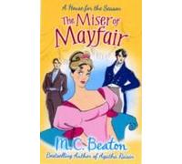 The Miser Of Mayfair