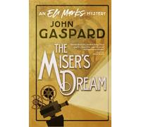 The Miser's Dream: (An Eli Marks Mystery Book 3)