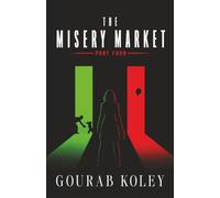 The Misery Market: Part Four