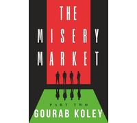 The Misery Market: Part Two