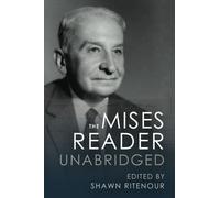 The Mises Reader Unabridged