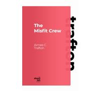 The Misfit Crew