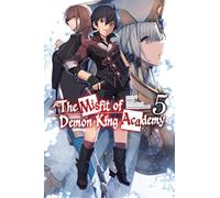 The Misfit of Demon King Academy, Vol. 5 (Light Novel): Volume 5