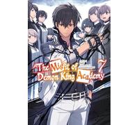 The Misfit of Demon King Academy, Vol. 7 (light novel)