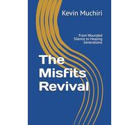 The Misfits Revival: From Wounded Silence to Healing Generations