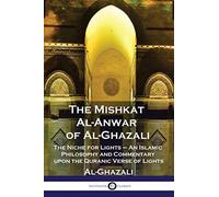 The Mishkat Al-Anwar Of Al-Ghazali