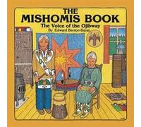 The Mishomis Book by Edward BentonBanai Benton-Banai, Edward (Auteur)