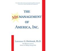 The Mismanagement Of America, Inc.