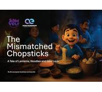 The Mismatched Chopsticks: A Tale of Lanterns, Noodles and New Luck