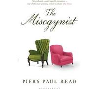 The Misogynist Read, Piers Paul (Auteur)