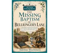 The Missing Baptism of Bellringer’s Lane: A genealogist is murdered after discovering that a powerful village family’s inheritance rests on a false baptism entry.
